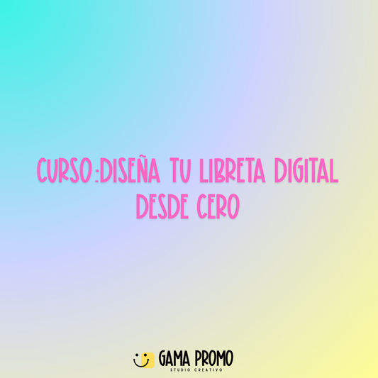Curso: Diseña tu libreta digital desde cero